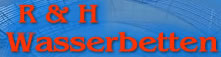 R & H Wasserbetten in Wernigerode